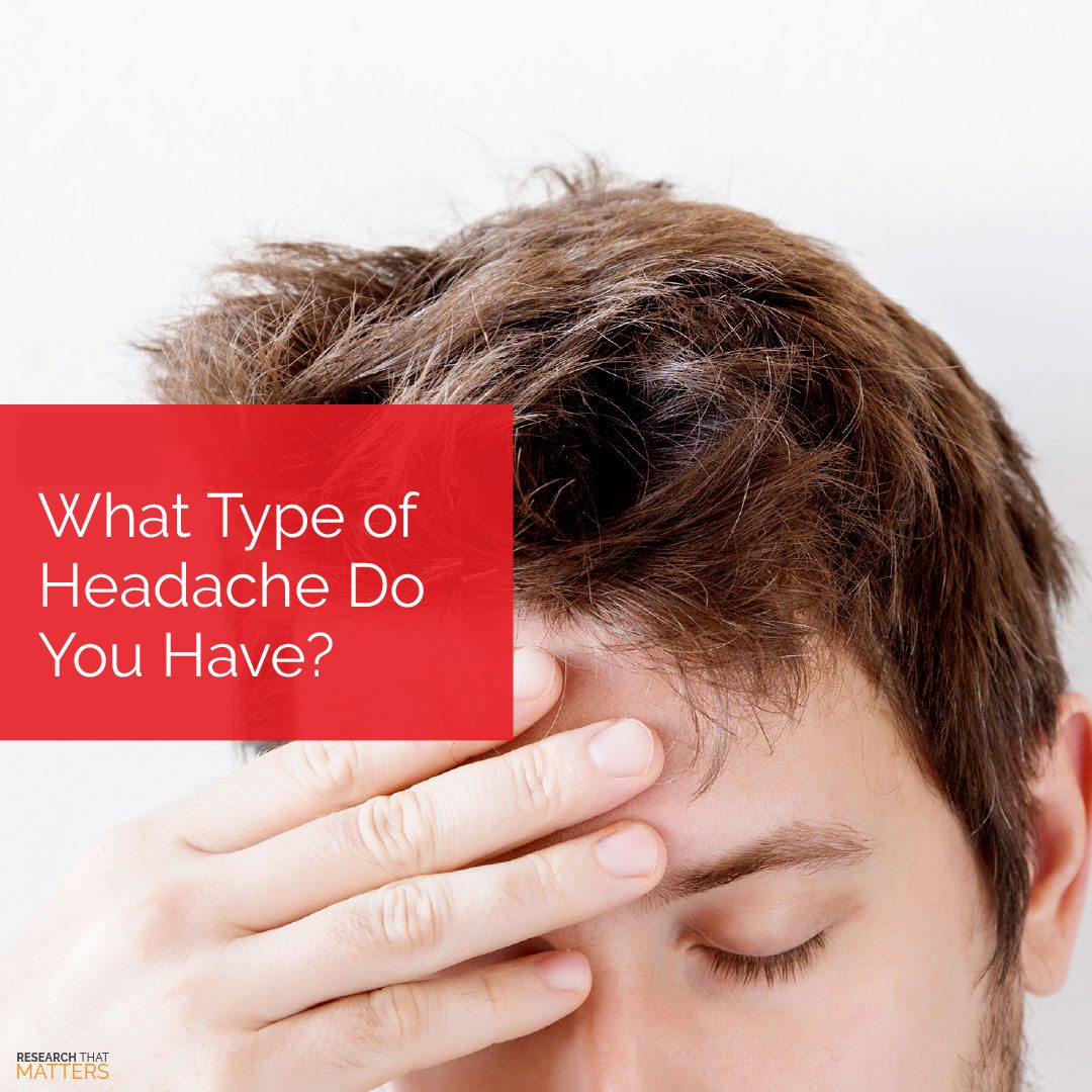 What type of headache do you have?
