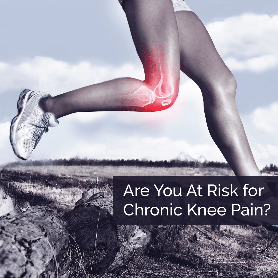 Are You At Risk for Chronic Knee Pain?