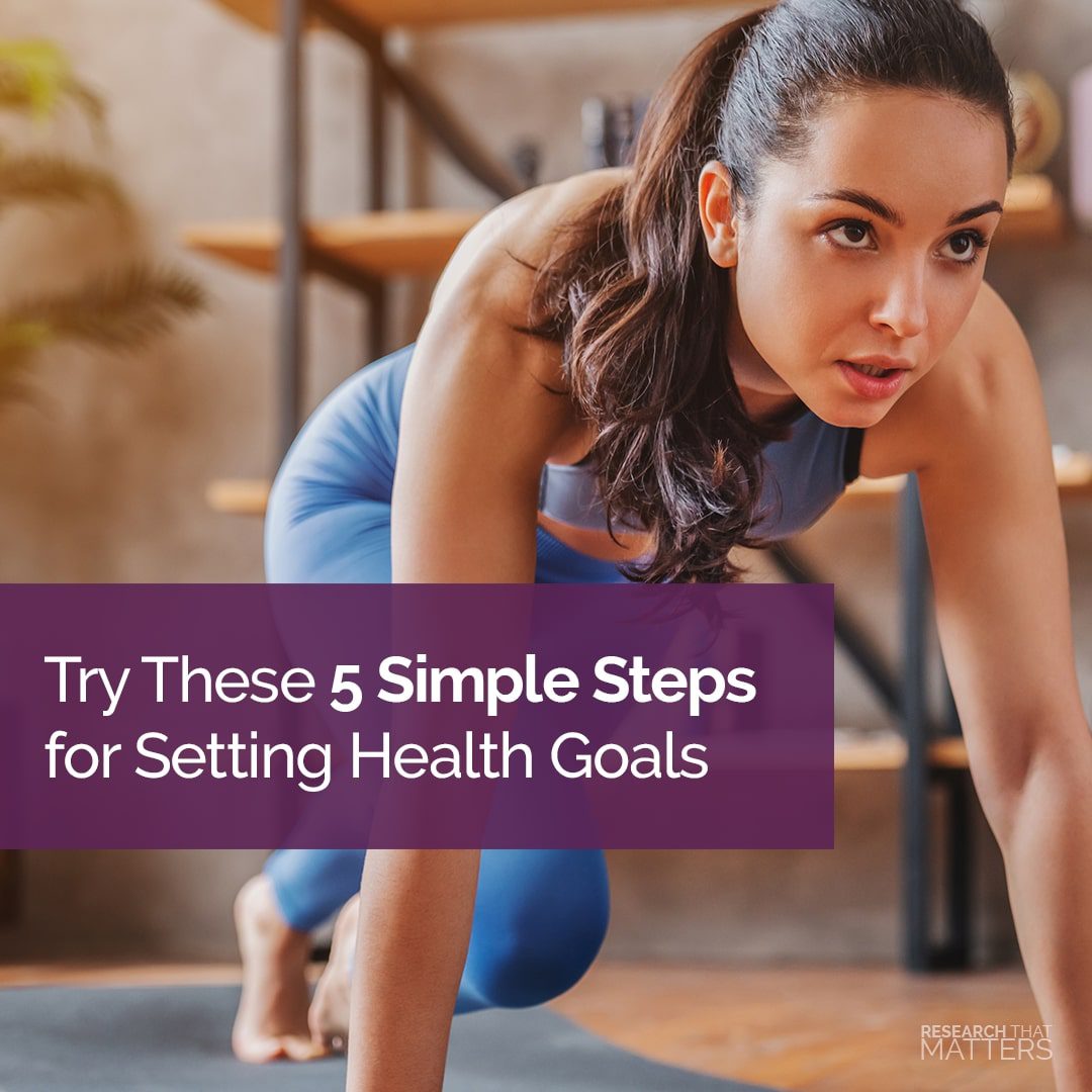 Try These 5 Simple Steps for Setting Health Goals