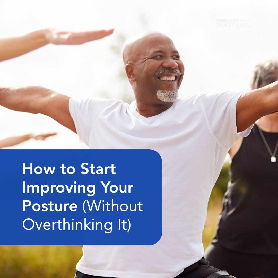 How to Start Improving Your Posture (Without Overthinking It)
